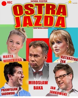 Spektakl "Ostra jazda" w Kielcach